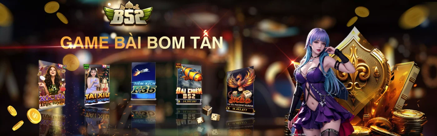 b52 club bom tấn